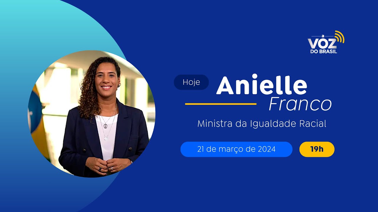 🔴 ANIELLE FRANCO | A VOZ DO BRASIL