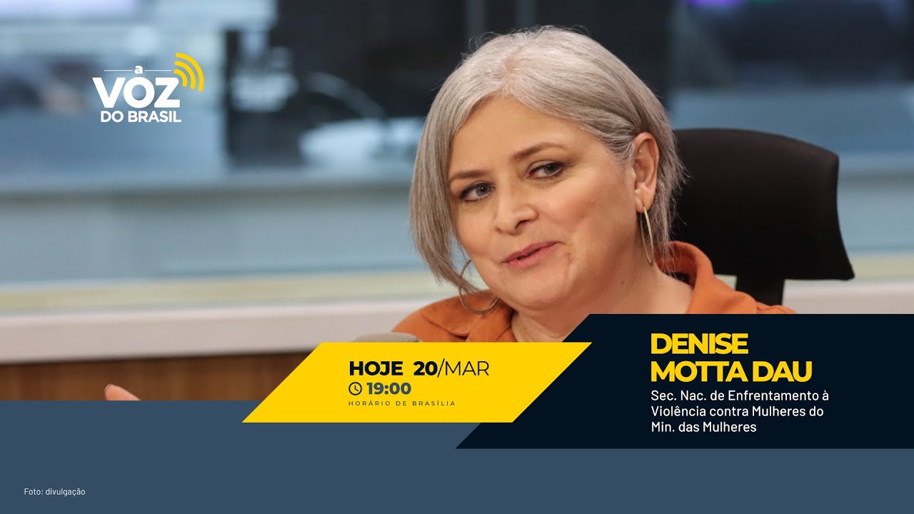 🔴 DENISE MOTTA DAU | A VOZ DO BRASIL