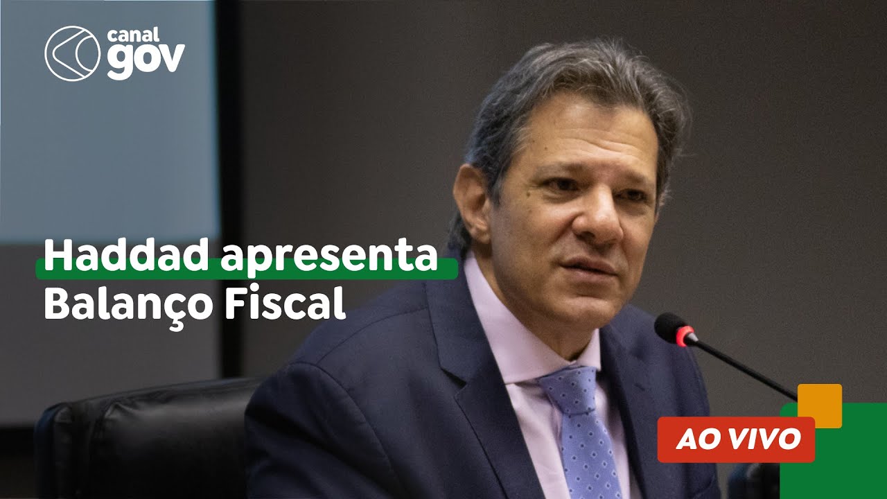 🔴 Haddad apresenta balanço fiscal