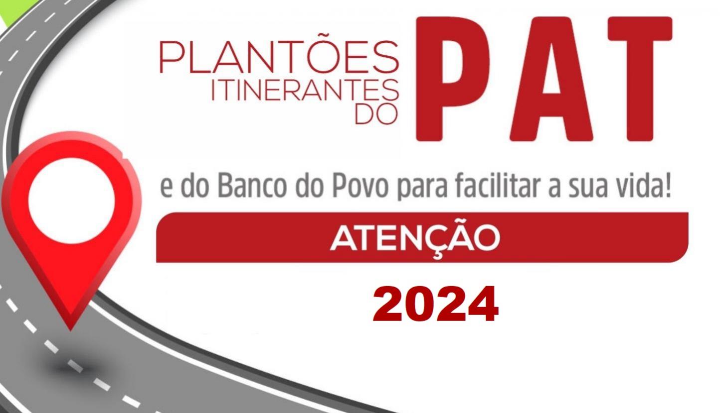 Governo divulga novas datas dos plantes itinerantes do PAT e do Banco do Povo