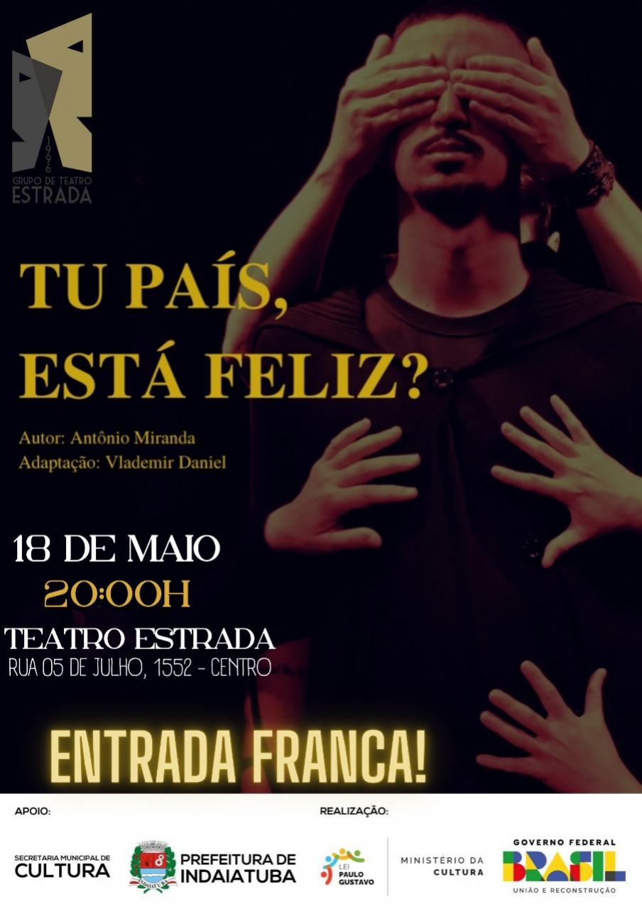 Grupo de Teatro Estrada realiza a pea “T pas, est feliz?” no ms de maio