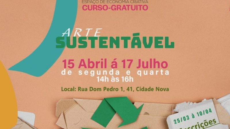 Secretaria de Cultura abre as inscries para o Curso de Arte Sustentvel