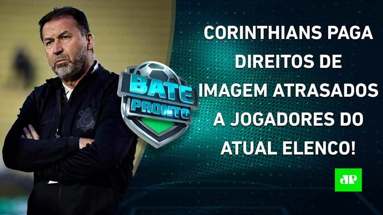 Corinthians PAGA DIREITOS DE IMAGEM ATRASADOS ao ATUAL ELENCO; Gabigol VOLTA! | BATE-PRONTO