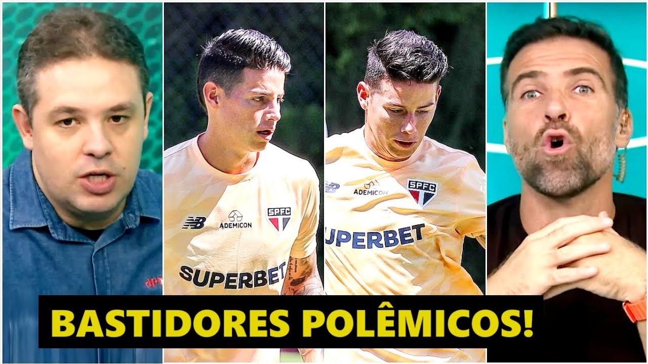 “É POLÊMICA! A INFORMAÇÃO que SAIU é que o James Rodríguez…” OLHA esses BASTIDORES do São Paulo!