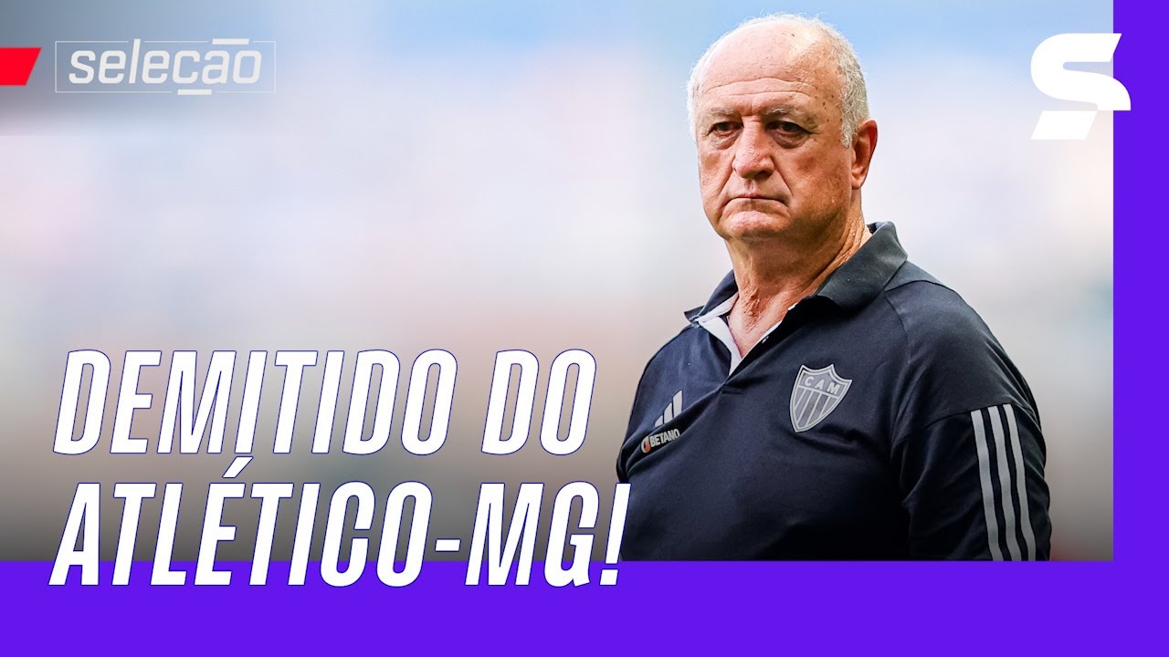 FELIPÃO DEMITIDO!💥ATLÉTICO-MG TEM PRESSA NA BUSCA POR NOVO TÉCNICO | SELEÇÃO | sportv