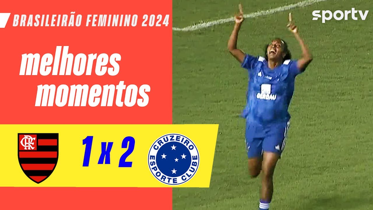 FLAMENGO 1 X 2 CRUZEIRO | MELHORES MOMENTOS | CAMPEONATO BRASILEIRO FEMININO | sportv