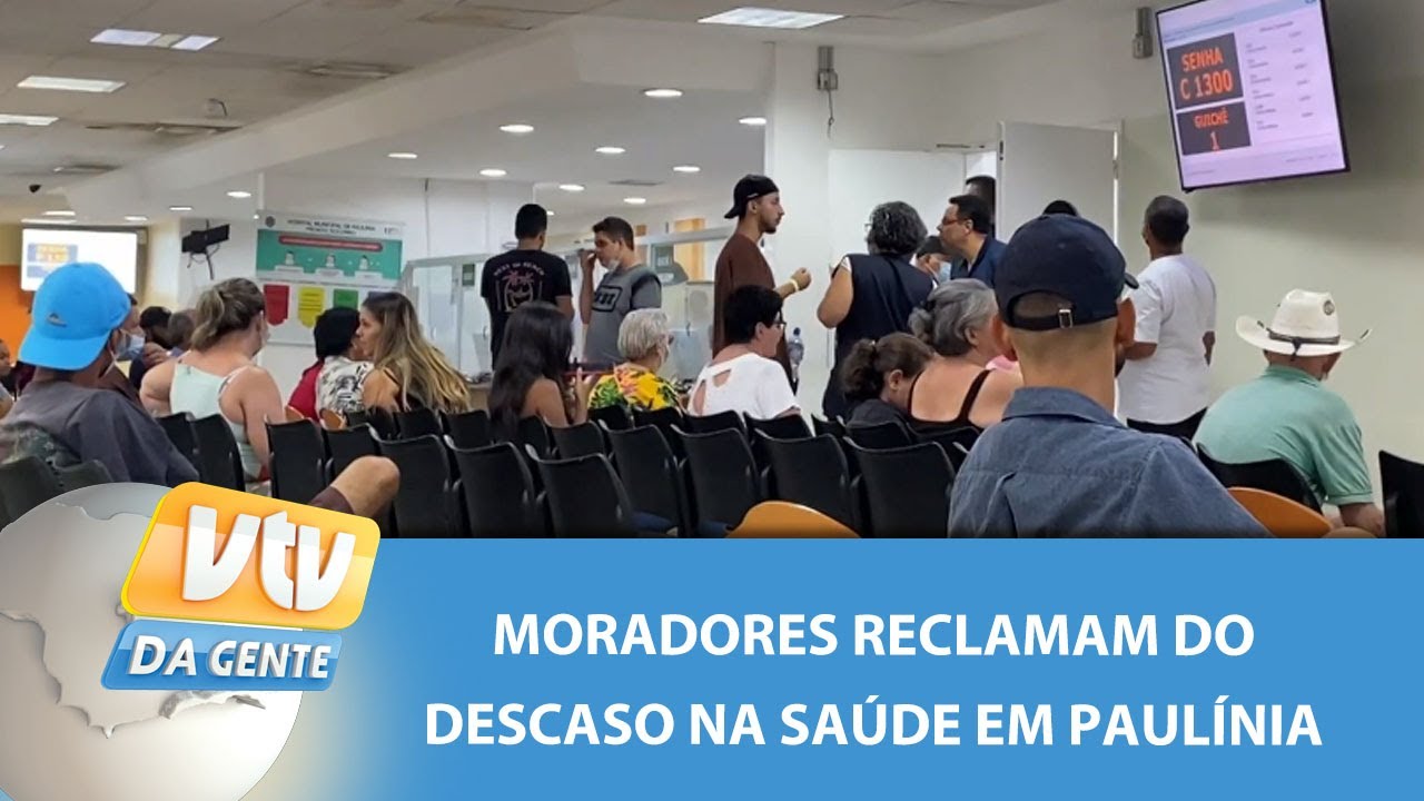 Moradores reclamam do descaso na saúde em Paulínia | VTV da Gente