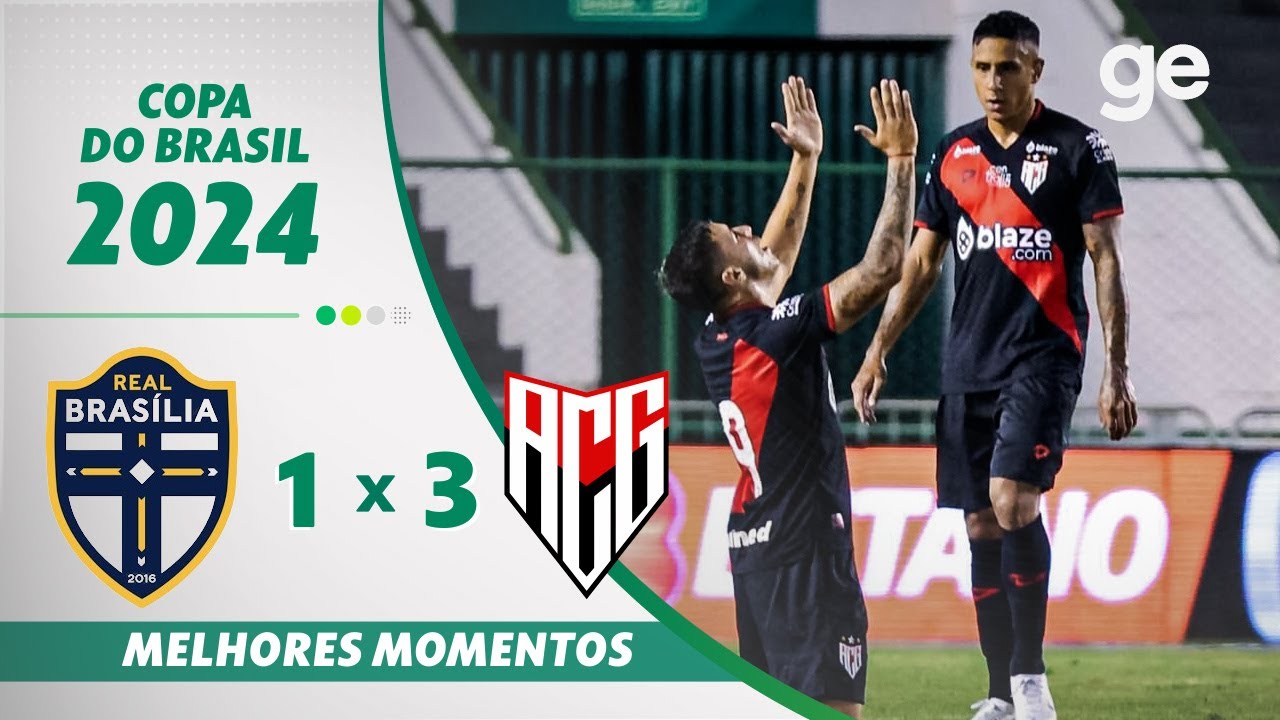 REAL-BRASÍLIA 1 X 3 ATLÉTICO-GO | MELHORES MOMENTOS | COPA DO BRASIL | ge.globo