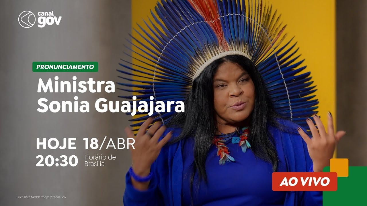🔴 MINISTRA SÔNIA GUAJAJARA FAZ PRONUNCIAMENTO OFICIAL