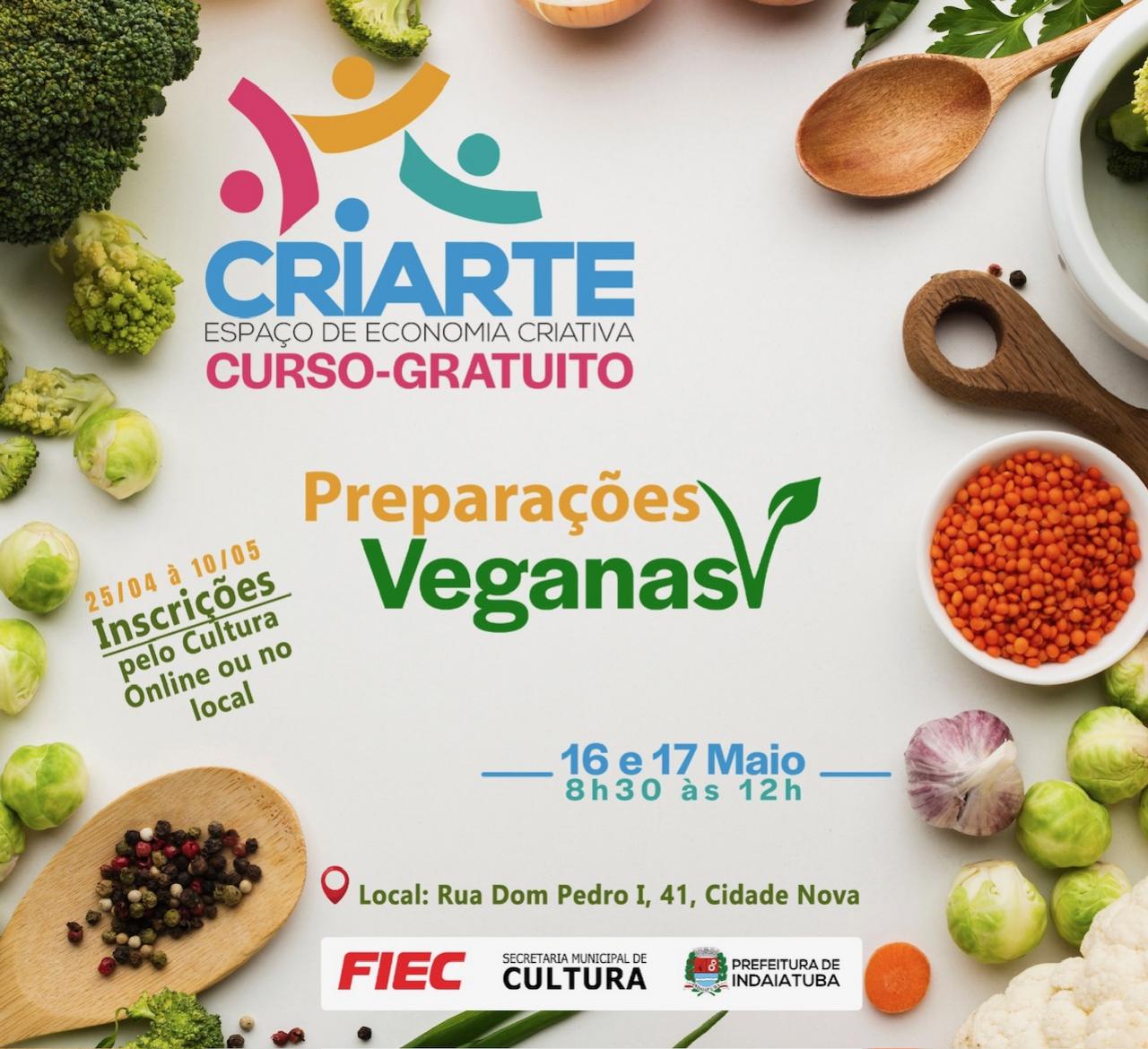 Cultura abre as inscries para o curso de preparao vegana que acontecer nos dias 16 e 17 de maio