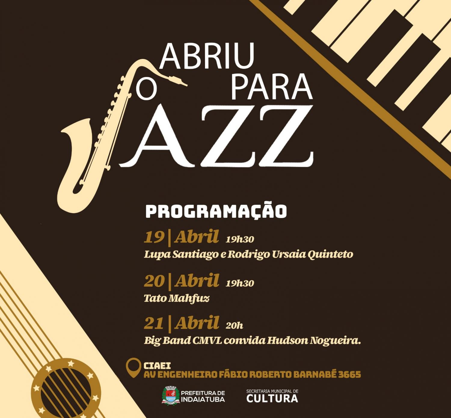 Secretaria de cultura realiza a 3 edio do Abriu para o Jazz do dia 19 a 21 de abril