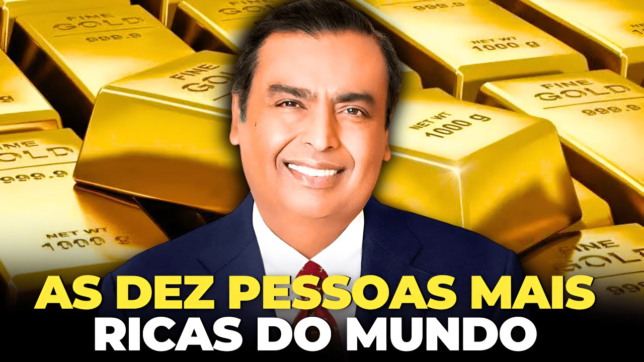 AS 10 PESSOAS MAIS RICAS DO MUNDO DE ACORDO COM A FORBES