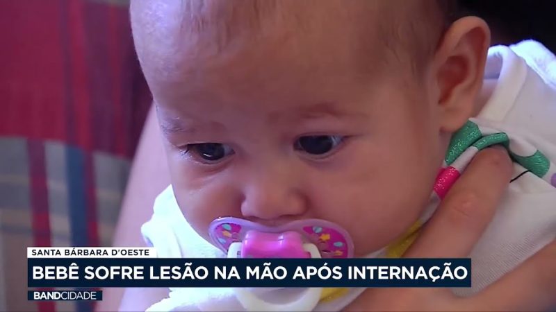 Bebê é internada com bronquiolite e sofre lesão na mão