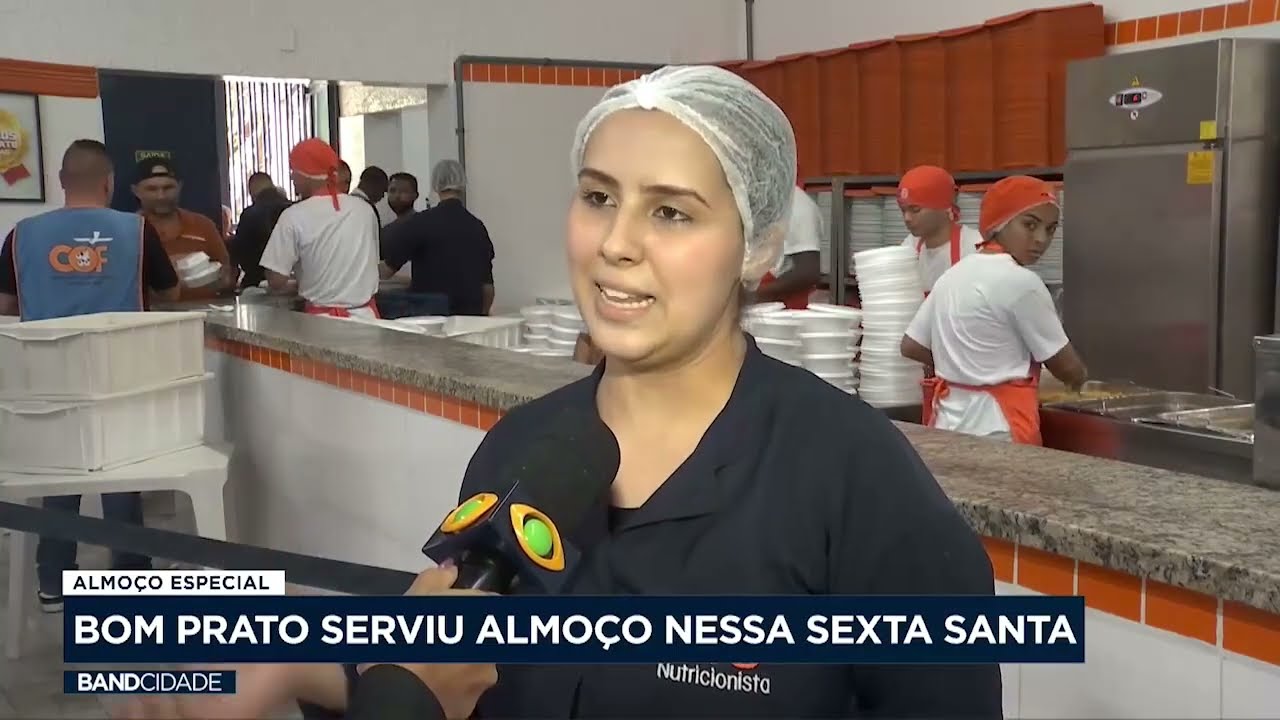 Bom Prato serviu almoço pela primeira vez na Sexta-feira Santa