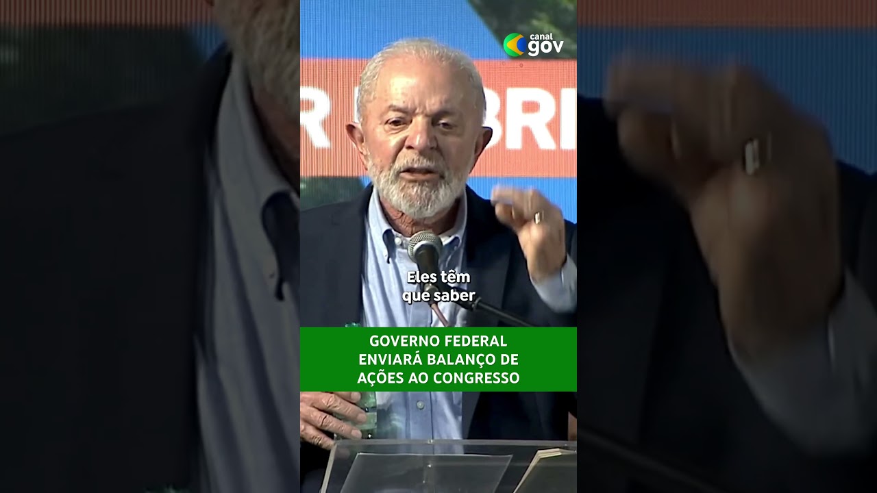 Governo federal prepara balanço de ações para enviar ao Congresso