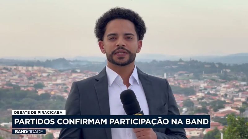 Partidos dos candidatos a prefeito de Piracicaba confirmam participação no debate da Band