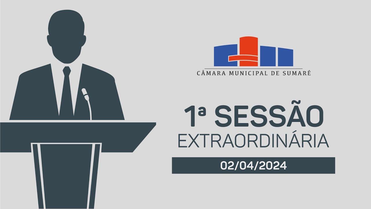 Sessão Extraordinária – 02/04/2024