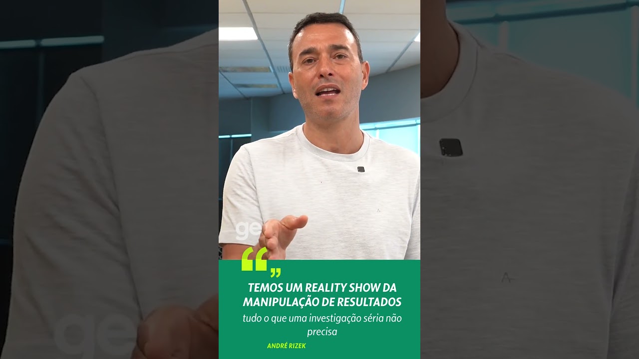 “TEMOS UM REALITY SHOW DA MANIPULAÇÃO DE RESULTADOS NO FUTEBOL BRASILEIRO” – RIZEK | #shorts |sportv