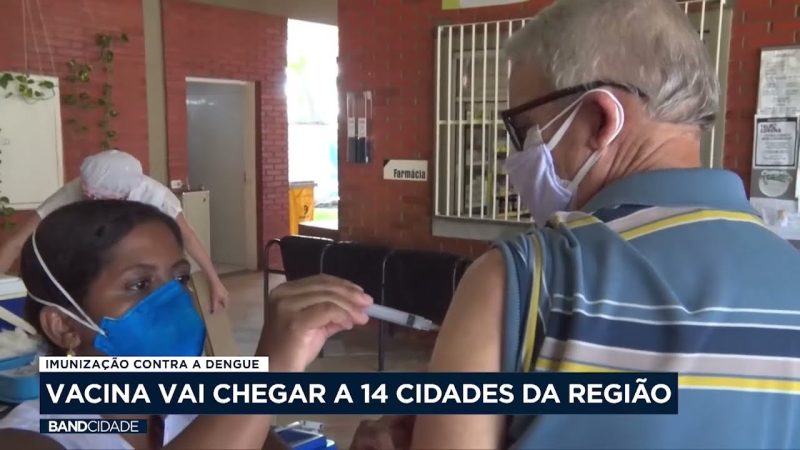 Vacina contra a dengue vai chegar a 14 cidades da região