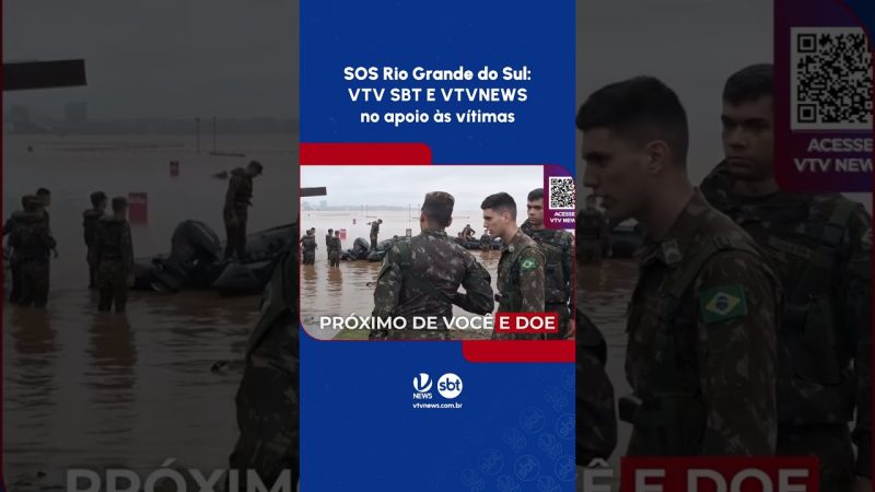 Acesse o portal vtvnews.com.br e saiba onde e como doar. VTV SBT e VTVNEWS no apoio às vítimas.