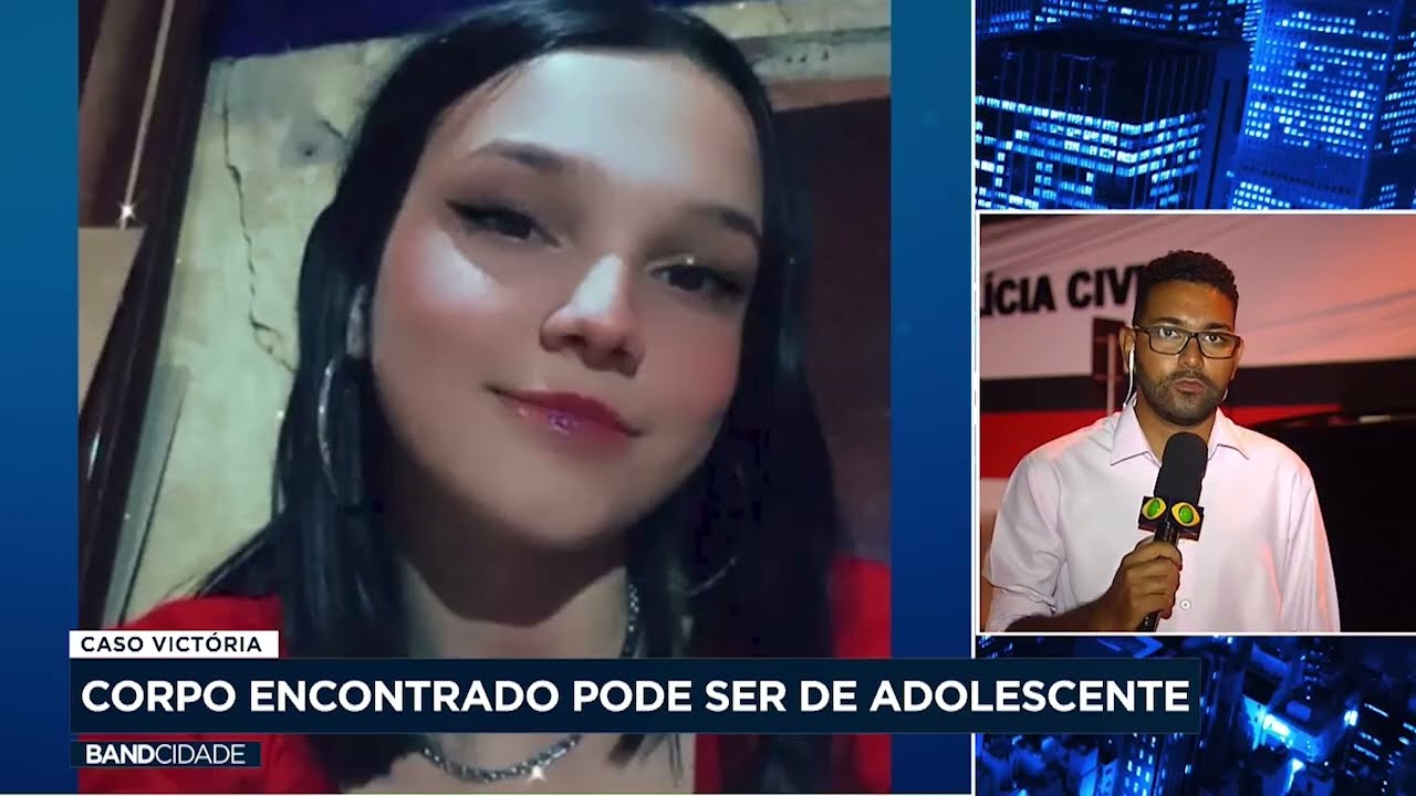 Caso Victoria: corpo encontrado pode ser de adolescente