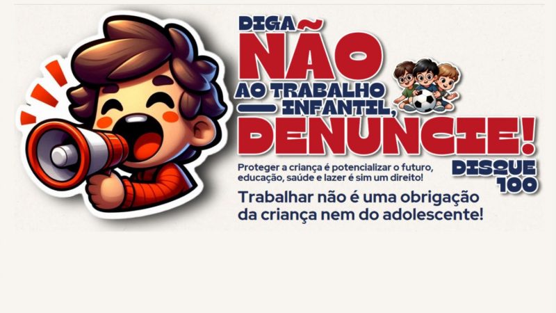 Ação de conscientização contra a exploração do trabalho infantil é realizada no dia 14 de junho