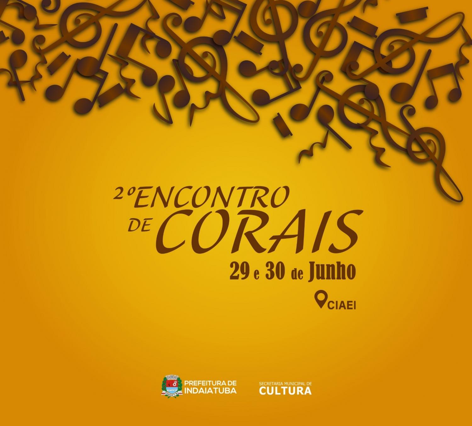 Cultura realiza o 2º Encontro de Corais nos dias 29 e 30 de junho no Ciaei