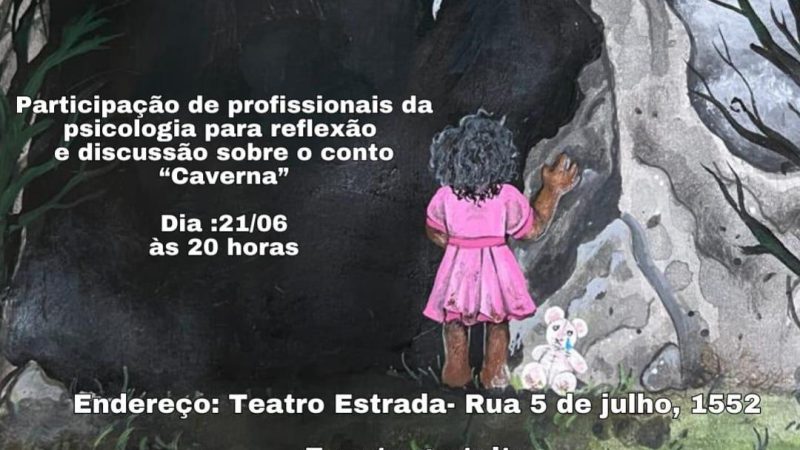 Leitura dramática e mesa redonda do conto "Caverna" acontecem no dia 21 de junho
