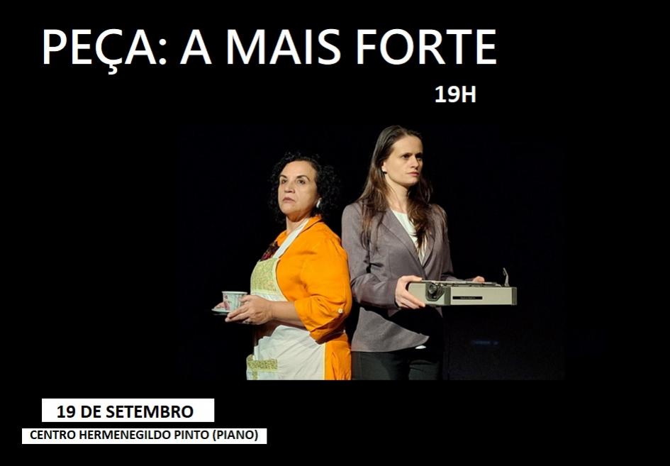7ª semana da Mostra de Artes Cênicas apresenta a peça "A mais forte" nesta quinta-feira