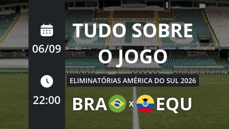 Brasil x Equador: placar ao vivo, escalações, lances, gols e mais