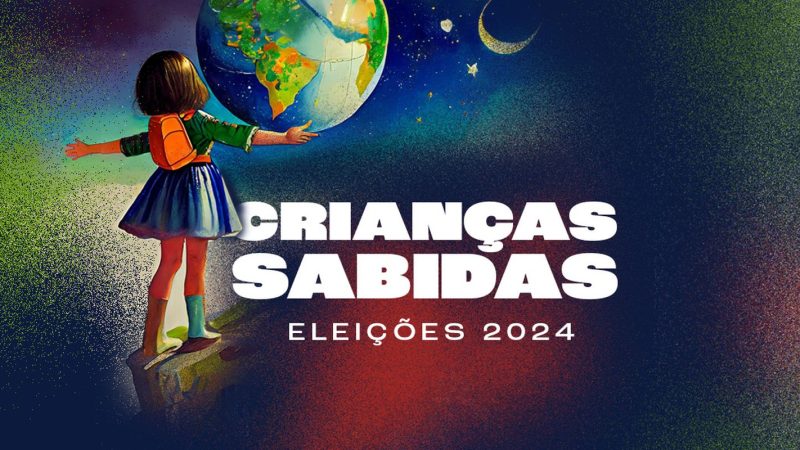 Crianças Sabidas mostra que pequenos participam e sabem o que querem