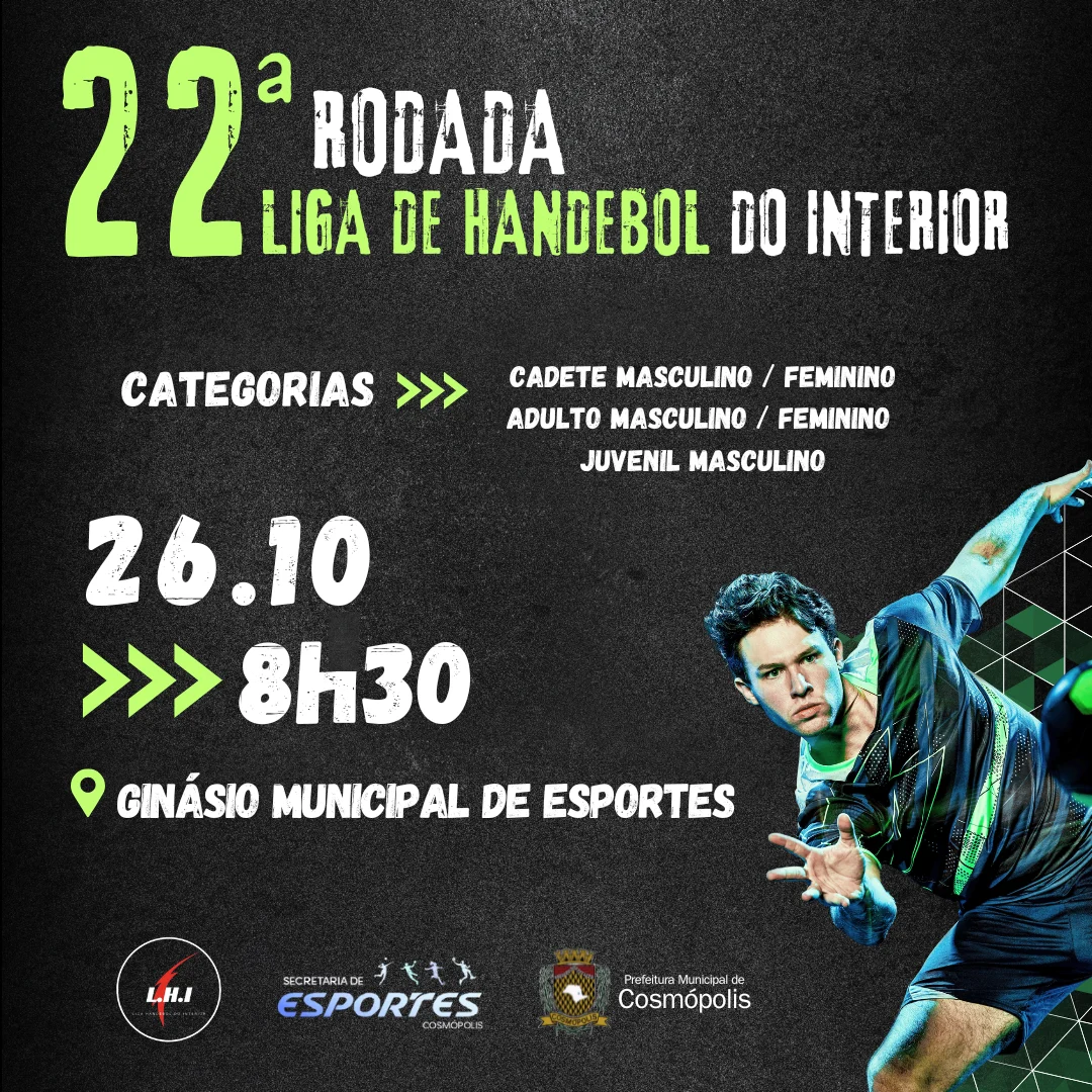22ª Rodada Liga de Handebol do Interior – Prefeitura Municipal de Cosmópolis – Jornal Aqui Paulínia