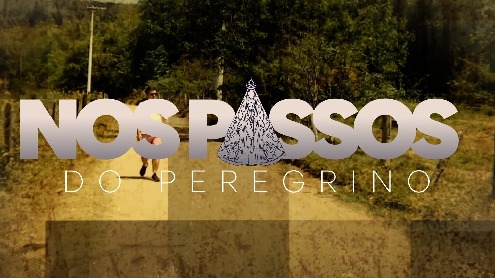 Assista o segundo episódio da série especial "Nos Passos do Peregrino"