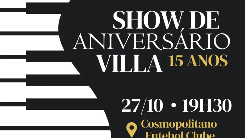 Show de Aniversário do Villa-Musical – Prefeitura Municipal de Cosmópolis – Jornal Aqui Paulínia