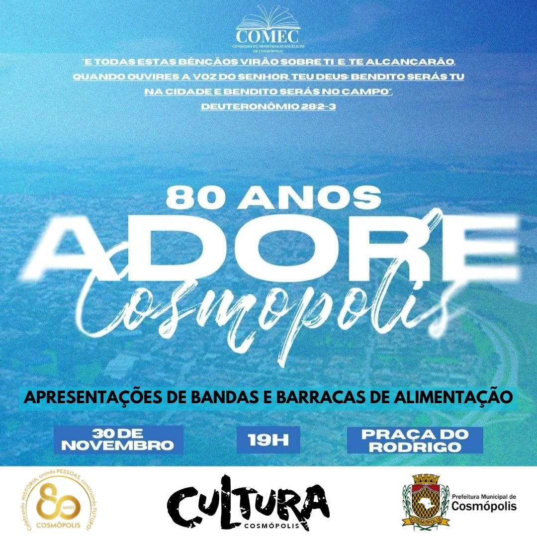 80 anos – Adore Cosmópolis – Prefeitura Municipal de Cosmópolis – Jornal Aqui Paulínia