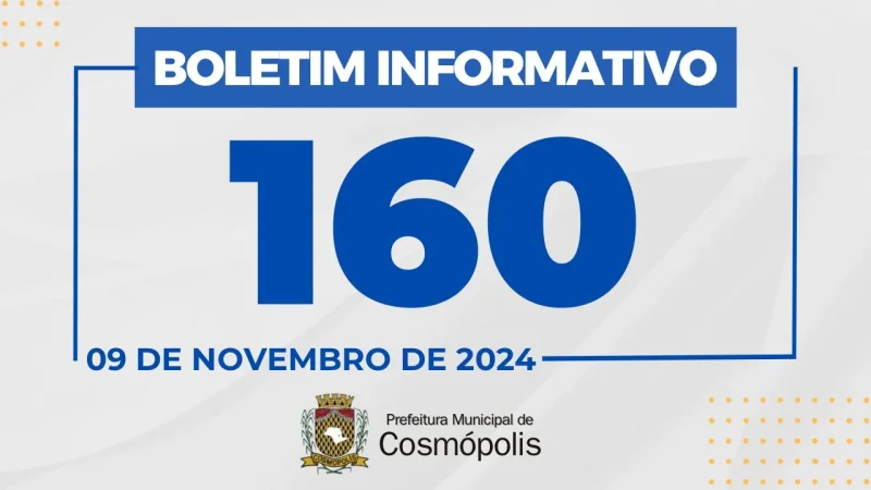 Boletim Informativo 160 – Prefeitura Municipal de Cosmópolis – Jornal Aqui Paulínia