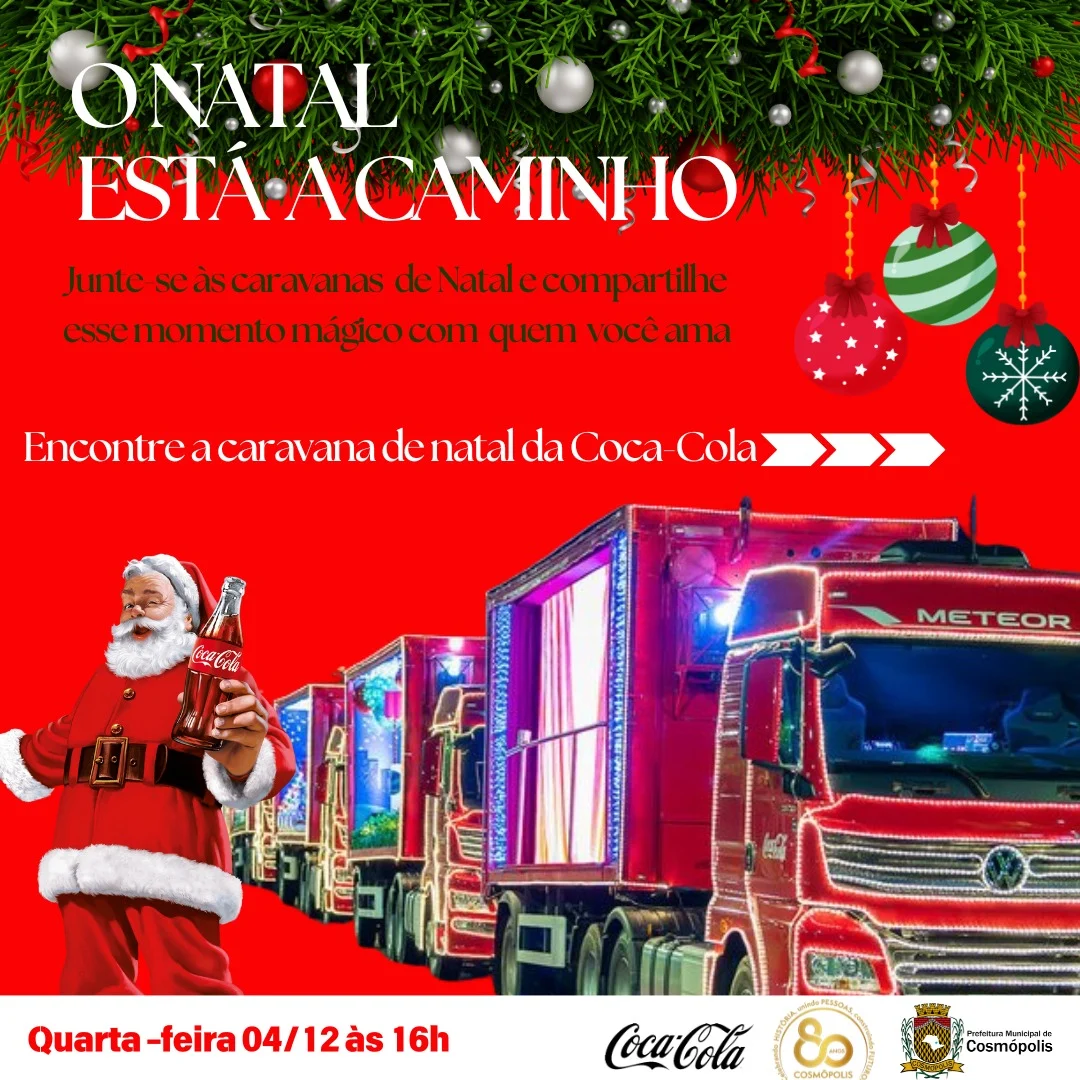Caravana de Natal da Coca-Cola 2024 – Prefeitura Municipal de Cosmópolis – Jornal Aqui Paulínia