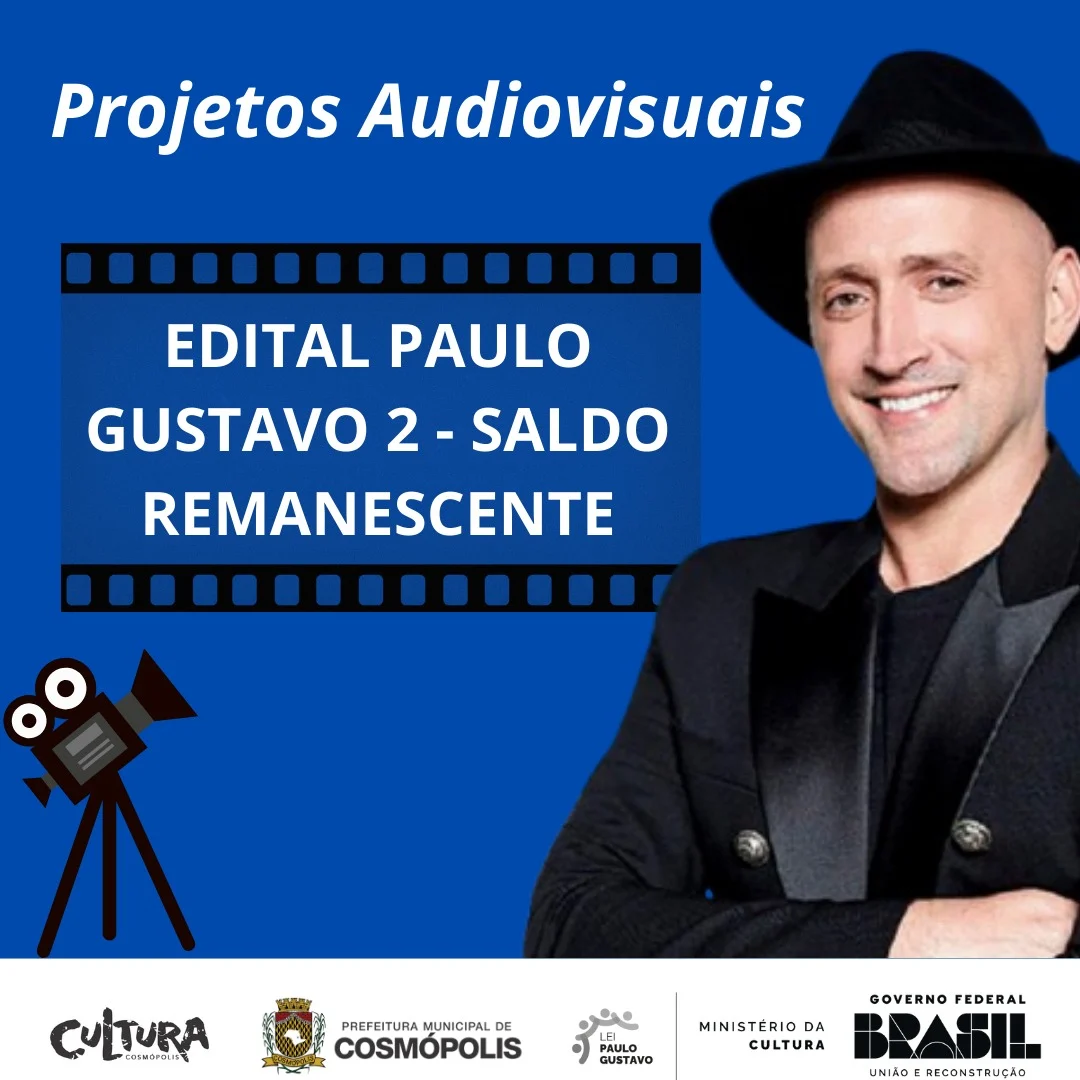 Edital para Projetos Audiovisuais – Saldo Remanescente – Prefeitura Municipal de Cosmópolis – Jornal Aqui Paulínia