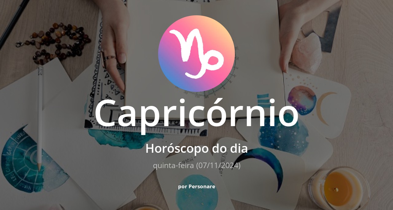 Horóscopo de Capricórnio: veja a previsão para hoje, quinta-feira (07/11/2024)