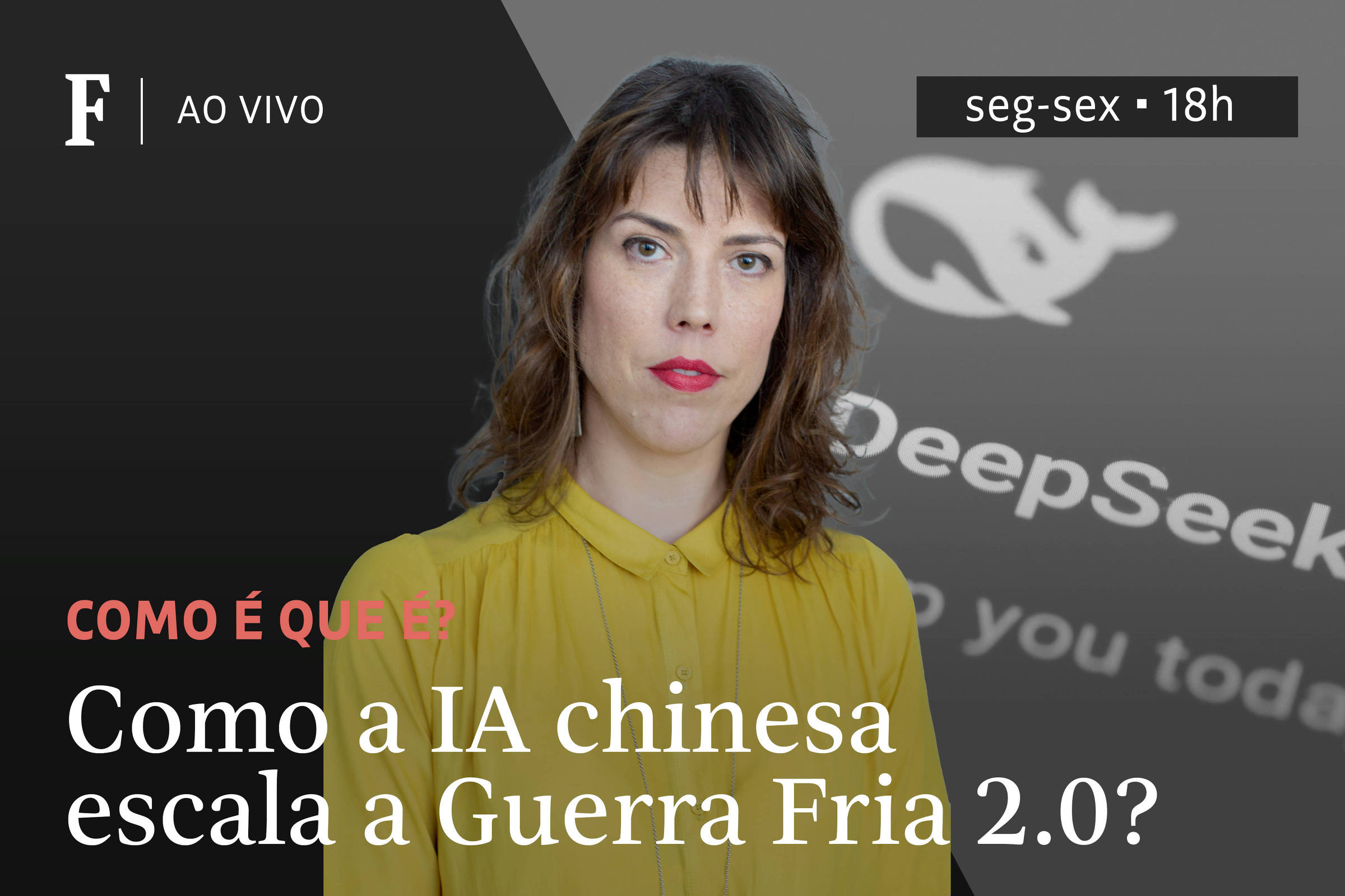 Ao vivo: Como a IA chinesa escala a Guerra Fria 2.0? – 04/02/2025 – Tv Folha