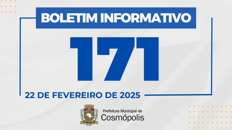 Boletim Informativo 171 – Prefeitura Municipal de Cosmópolis – Jornal Aqui Paulínia