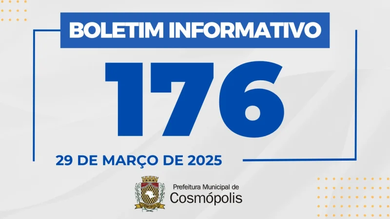 Boletim Informativo 176 – Prefeitura Municipal de Cosmópolis – Jornal Aqui Paulínia