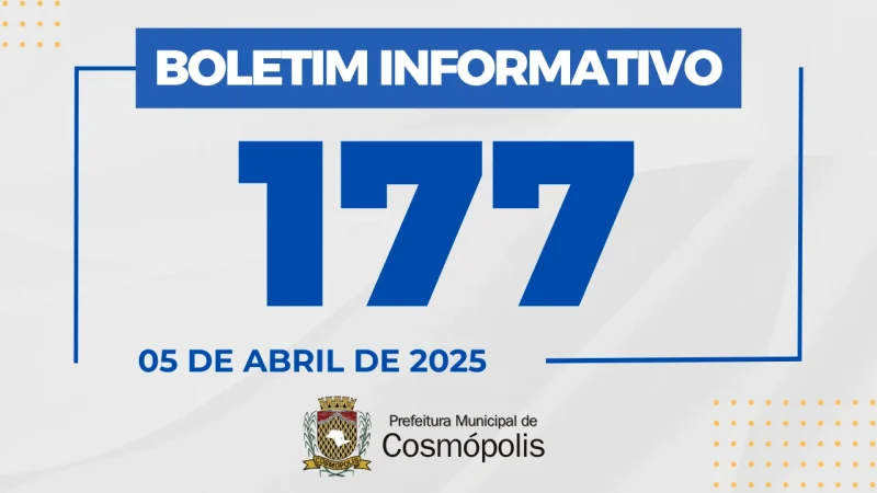 Boletim Informativo 177 – Prefeitura Municipal de Cosmópolis – Jornal Aqui Paulínia