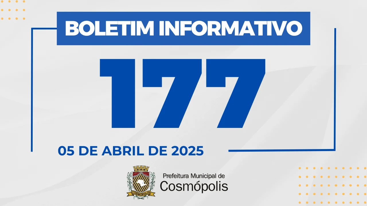 Boletim Informativo 177 – Prefeitura Municipal de Cosmópolis – Jornal Aqui Paulínia