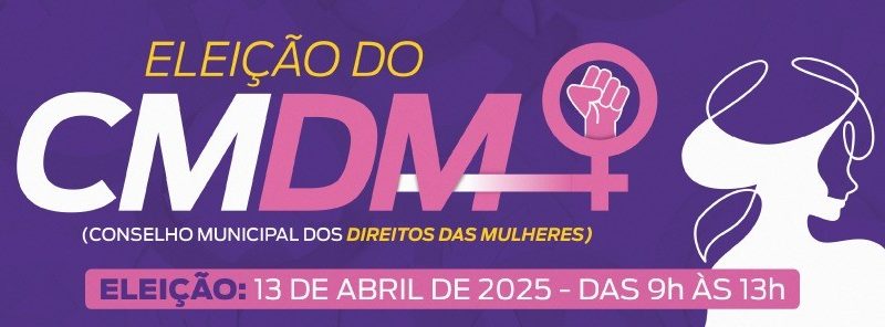 Eleição do Conselho Municipal dos Direitos das Mulheres de Hortolândia acontece neste domingo (13/04) – Jornal Aqui Paulínia